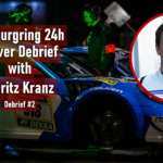 Moritz Kranz Nürburgring 24h Driver Debrief #2: “Getting laps in and finding rhythm”