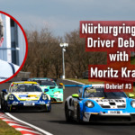 Moritz Kranz Nürburgring 24h Driver Debrief #3: “My first dry laps in the Porsche Cup since 2024”