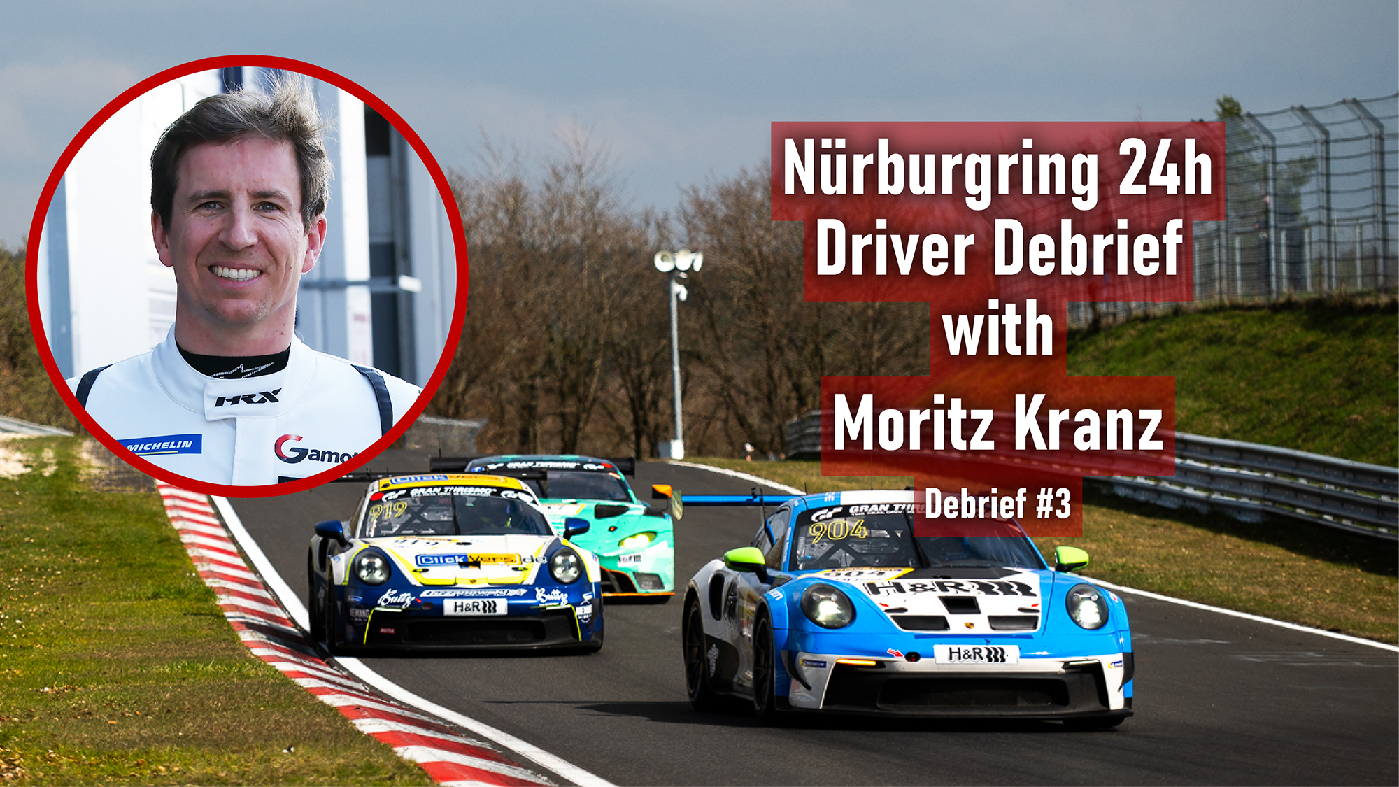 Moritz Kranz Nürburgring 24h Driver Debrief #3: “My first dry laps in the Porsche Cup since 2024”